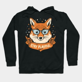 Stay Playful, Fox with glasses Hoodie